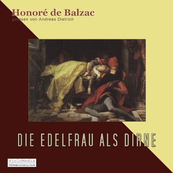 Honorè de Balzac – Die Edelfrau als Dirne