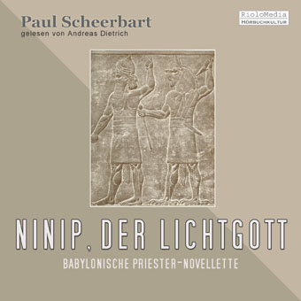 Paul Scheerbart – Ninip, der Lichtgott